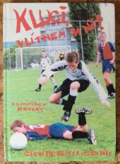 kniha Kluci, vlítnem na ně!, Fajma 2000