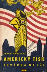 kniha Americký tisk Továrna na lži, Mír 1951