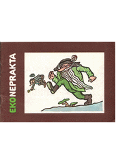 kniha Eko neprakta obrázky ze čtvrté výstavy kreslířů časopisu Krkonoše, Správa Krkonošského nár. parku 1988