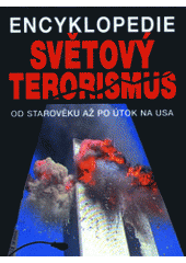 kniha Světový terorismus encyklopedie, Svojtka & Co. 2001