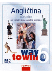 kniha Angličtina 6 way to win : učebnice pro základní školy a víceletá gymnázia, Fraus 2005
