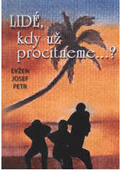 kniha Lidé, kdy už procitneme--?, Pragoline 2012