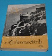 kniha Turistika, sport a rekreace v Krkonoších příručka pro mládež a rekreanty v Krkonoších, Sportovní a turistické nakladatelství 1955