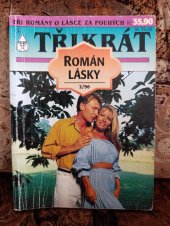 kniha Nečekané shledání, Milovaná svéhlavička, Léto v Athénách  Třikrát román lásky , Ivo Železný  1996
