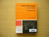 kniha Elektrické stroje a přístroje 1. [část], - Elektrické stroje - Učeb. text pro 3. roč. SPŠE [stř. prům. školy elektrotechn.], stud. obor Zařízení silnoproudé elektrotechniky., SNTL 1979