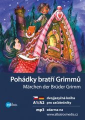 kniha Pohádky bratří Grimmů A1/A2, Edika 2016