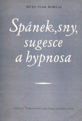 kniha Spánek, sny, sugesce a hypnosa, Státní zdravotnické nakladatelství 1958