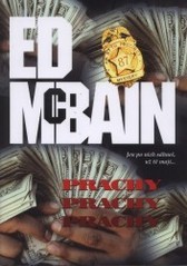 kniha Prachy, prachy, prachy příběh z 87. revíru, BB/art 2001