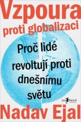 kniha Vzpoura proti globalizaci Proč lidé revoltují proti dnešnímu světu, Jan Melvil 2020