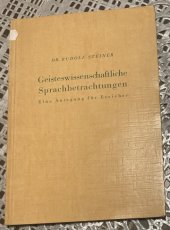 kniha Geisteswissenschaftliche Sprachbetrachtungen, Dresden  1940