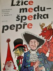 kniha Lžíce medu - špetka pepře rozmarné pověsti z Čech a Moravy, Kruh 1989