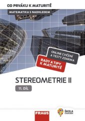 kniha Matematika s nadhledem 11. díl - Stereometrie II., Fraus 2020