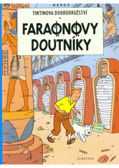 kniha TinTinova dobrodružství 4. - Faraonovy doutníky, Albatros 2017