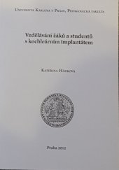 kniha  Vzdělávání žáků a studentů s kochleárním implantatem, Karolinum  2012