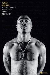 kniha Tupac Shakur Autorizovaná biografie, Bourdon 2024