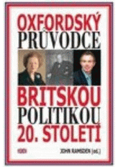 kniha Oxfordský průvodce britskou politikou 20. století, Prostor 2006