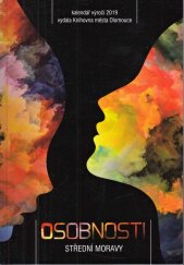 kniha Osobnosti Střední Moravy kalendář výročí 2019 , Knihovna města Olomouce 2018
