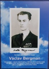 kniha Václav Bergman Generálmajor- Squadron leader, Obec Domoušice 2012