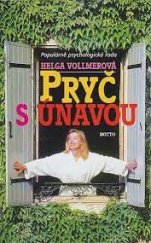 kniha Pryč s únavou syndrom vyprahlosti, Motto 1998