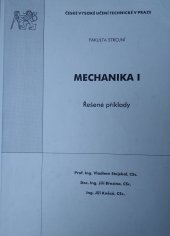 kniha Mechanika I řešené příklady, ČVUT 2003