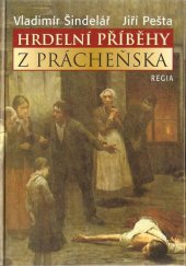 kniha Hrdelní příběhy z Prácheňska, Regia 2006