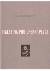kniha Italština pro operní pěvce, Akademie múzických umění v Praze 2009