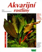kniha Akvarijní rostliny odborný rádce pro výběr, výsadbu, pěstování a množení, Vašut 1999