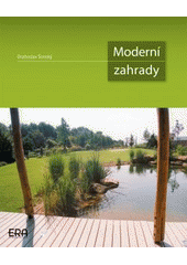kniha Moderní zahrady, ERA 2007