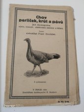 kniha Chov perliček, krůt a pávů jich životospráva, vývin, krmení, ošetřování, nemoce a léčení, Alois Neubert 1920