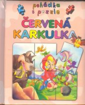 kniha Červená Karkulka pohádka s puzzle, Ottovo nakladatelství 2009