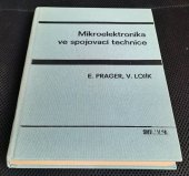 kniha Mikroelektronika ve spojovací technice vysokošk. příručka pro vys. školy techn. směru, SNTL 1988