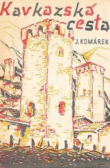 kniha Kavkazská cesta, Pražská akciová tiskárna 1947