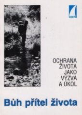 kniha Bůh přítel života Ochrana života jako výzva a úkol, Cesta 1994