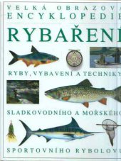 kniha Velká obrazová encyklopedie rybaření, Cesty 1994