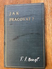 kniha Jak pracovat? přednášky z roku 1898, Čin 1926