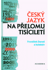 kniha Český jazyk na přelomu tisíciletí, Academia 1997