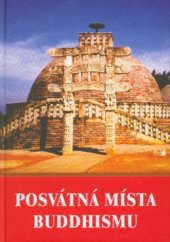 kniha Posvátná místa buddhismu, Pragma 1994