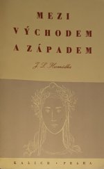 kniha Mezi východem a západem, Kalich 1946