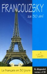 kniha Francouzsky za 30 dní Le français en 30 jours, INFOA 2003