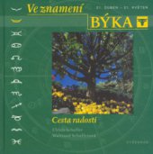 kniha Ve znamení Býka [21. duben - 21. květen] : cesta radosti, Vyšehrad 2004