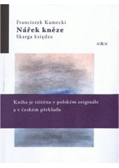 kniha Nářek kněze = Skarga księdza, H & H 2007