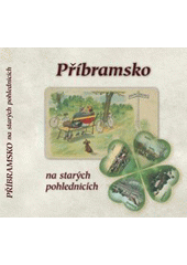 kniha Příbramsko na starých pohlednicích, Baron 2007