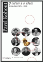 kniha O ničem a o všem krátká čtení 1975–2008, Pistorius & Olšanská 2008