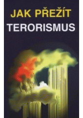 kniha Jak přežít terorismus, JAMA 2001