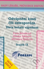 kniha Odvápnění kostí, čili, Osteoporóza dieta bohatá vápníkem, Forsapi 2008