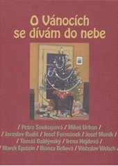 kniha O Vánocích se dívám do nebe, Listen 2012