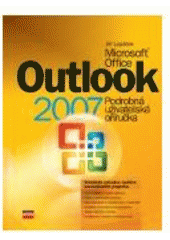 kniha Microsoft Office Outlook 2007 podrobná uživatelská příručka, CPress 2007