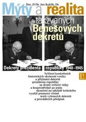 kniha Mýty a realita tzv. "Benešových dekretů" dekrety prezidenta republiky 1940-1945, Linde 2002