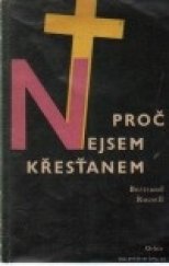 kniha Proč nejsem křesťanem a jiné eseje, Orbis 1961