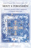 kniha Mosty k porozumění rozhovory předních vědců s dalajlamou o zkoumání lidské mysli, DharmaGaia 2009